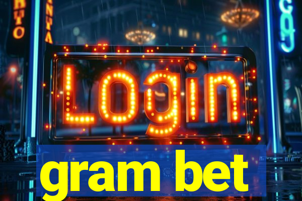 gram bet